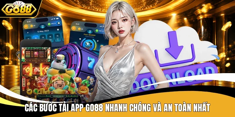 Hướng Dẫn Cách Tải App Go88 Nhanh Chóng Cho IOS/Android 1 Các bước tải app Go88 nhanh chóng và an toàn nhất